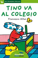 TINO VA AL COLEGIO (LETRA DE PALO) | 9788492702244 | ALTAN, FRANCESCO | Galatea Llibres | Librería online de Reus, Tarragona | Comprar libros en catalán y castellano online