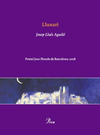 LLUNARI | 9788484374862 | AGUILO, JOSEP LLUIS | Galatea Llibres | Llibreria online de Reus, Tarragona | Comprar llibres en català i castellà online