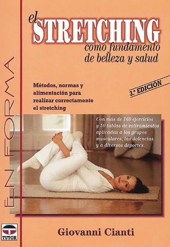 EL STRETCHING COMO FUNDAMENTO DE BELLEZA Y SALUD | 9788479021030 | CIANTI, GIOVANNI | Galatea Llibres | Llibreria online de Reus, Tarragona | Comprar llibres en català i castellà online