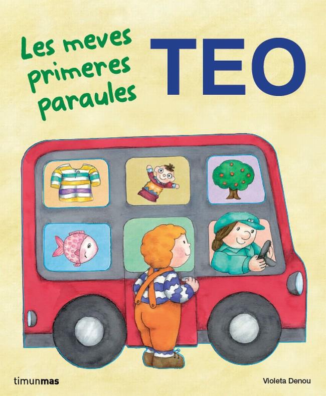 MEVES PRIMERES PARAULES, LES. TEO | 9788499325705 | DENOU, VIOLETA | Galatea Llibres | Llibreria online de Reus, Tarragona | Comprar llibres en català i castellà online