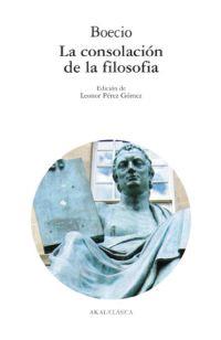 CONSOLACION DE LA FILOSOFIA, LA | 9788446007869 | BOECIO | Galatea Llibres | Llibreria online de Reus, Tarragona | Comprar llibres en català i castellà online