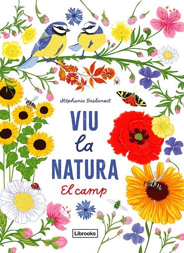 VIU LA NATURA. EL CAMP | 9788412791402 | DESBENOIT, STÉPHANIE | Galatea Llibres | Librería online de Reus, Tarragona | Comprar libros en catalán y castellano online