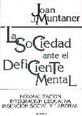 SOCIEDAD ANTE EL DEFICIENTE MENTAL, LA | 9788427711105 | MUNTANER, JOAN J. | Galatea Llibres | Llibreria online de Reus, Tarragona | Comprar llibres en català i castellà online