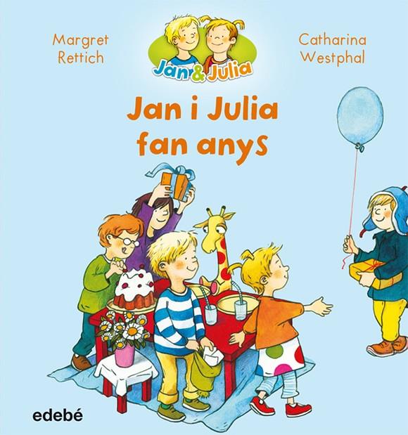 JAN I JULIA FAN ANYS | 9788468327716 | RETTRICH, MARGRET | Galatea Llibres | Llibreria online de Reus, Tarragona | Comprar llibres en català i castellà online