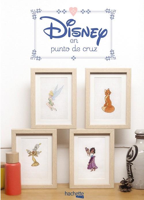 DISNEY EN PUNTO DE CRUZ | 9788416857227 | HACHETTE HEROES | Galatea Llibres | Llibreria online de Reus, Tarragona | Comprar llibres en català i castellà online