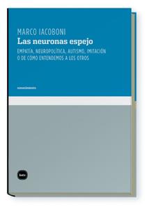 NEURONAS ESPEJO | 9788496859548 | IACOBONI, MARCO | Galatea Llibres | Llibreria online de Reus, Tarragona | Comprar llibres en català i castellà online