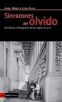 SINRAZONES DEL OLVIDO-ESCRITORAS Y FOTOGRAFAS S.XIX Y XX | 9788498882988 | NUÑEZ, ISABEL/OLIVA,LYDIA | Galatea Llibres | Llibreria online de Reus, Tarragona | Comprar llibres en català i castellà online