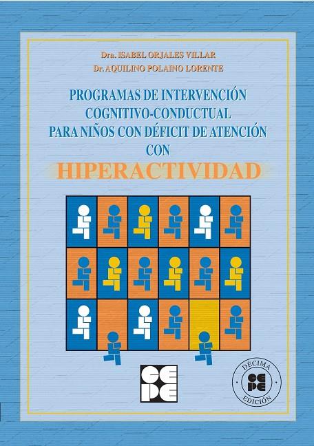 PROGRAMA DE INTERVENCION COGNITIVO-CONDUCTUAL PARA NIÑOS CON | 9788478693597 | ORJALES VILLAR, ISABEL | Galatea Llibres | Llibreria online de Reus, Tarragona | Comprar llibres en català i castellà online