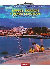 SARGOS, DORADAS Y DEMAS ESPARIDOS | 9788430594962 | GARCIA-EGOCHEAGA, JAVIER | Galatea Llibres | Librería online de Reus, Tarragona | Comprar libros en catalán y castellano online