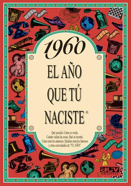 1960 EL AÑO QUE TU NACISTE | 9788488907974 | COLLADO BASCOMPTE, ROSA (1950- ) | Galatea Llibres | Llibreria online de Reus, Tarragona | Comprar llibres en català i castellà online