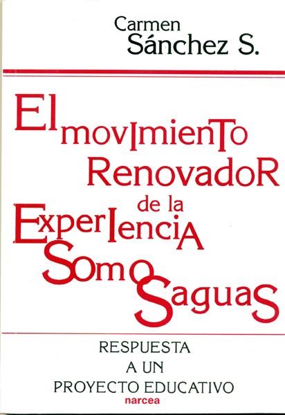 MOVIMIENTO RENOVADOR DE LA EXPERIENCIA SOMOSAGUAS | 9788427711518 | SANCHEZ, CARMEN | Galatea Llibres | Llibreria online de Reus, Tarragona | Comprar llibres en català i castellà online