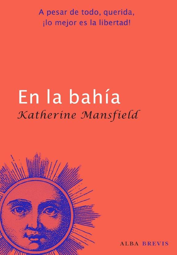 EN LA BAHIA | 9788484286028 | MANSFIELD, KATHERINE | Galatea Llibres | Llibreria online de Reus, Tarragona | Comprar llibres en català i castellà online