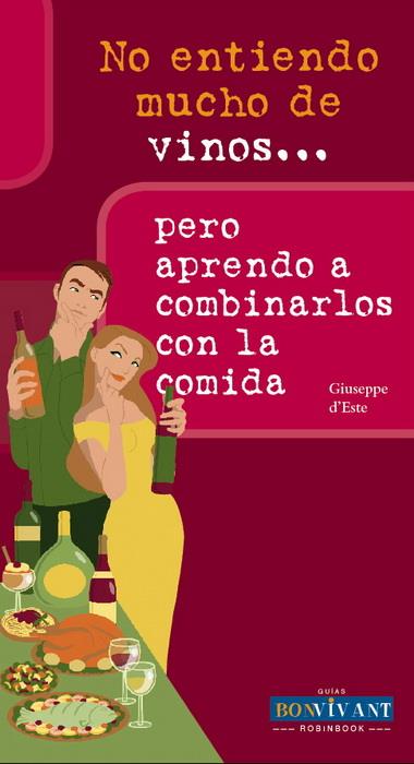 NO ENTIENDO MUCHO DE VINOS... | 9788496054493 | D'ESTE, GIUSEPPE | Galatea Llibres | Llibreria online de Reus, Tarragona | Comprar llibres en català i castellà online