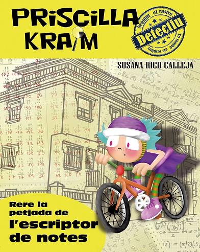 PRISCILLA KRAIM 6. RERE LA PETJADA DE L'ESCRIPTOR DE NOTES | 9788494684661 | RICO CALLEJA, SUSANA | Galatea Llibres | Librería online de Reus, Tarragona | Comprar libros en catalán y castellano online