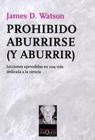 PROHIBIDO ABURRIRSE ( Y ABURRIR) | 9788483832776 | WATSON, JAMES D. | Galatea Llibres | Llibreria online de Reus, Tarragona | Comprar llibres en català i castellà online