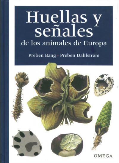 HUELLAS Y SEÑALES DE LOS ANIMALES DE EUROPA | 9788428211925 | BANG, PREBEN | Galatea Llibres | Llibreria online de Reus, Tarragona | Comprar llibres en català i castellà online