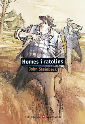 HOMES I RATOLINS | 9788431672515 | STEINBECK, JOHN | Galatea Llibres | Librería online de Reus, Tarragona | Comprar libros en catalán y castellano online