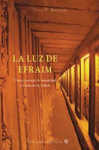 LUZ DE EFRAIM, LA | 9788497773928 | BENYOSEI, SIMJA | Galatea Llibres | Librería online de Reus, Tarragona | Comprar libros en catalán y castellano online