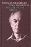 THOMAS BERNHARD UNA BIOGRAFIA LT183 | 9788478447619 | SAENZ, MIGUEL | Galatea Llibres | Llibreria online de Reus, Tarragona | Comprar llibres en català i castellà online