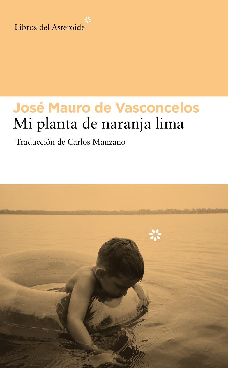 MI PLANTA DE NARANJA LIMA | 9788492663439 | DE VASCONCELOS, JOSÉ MAURO | Galatea Llibres | Librería online de Reus, Tarragona | Comprar libros en catalán y castellano online