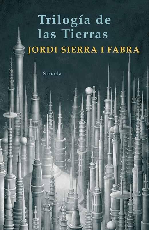 TRILOGIA DE LAS TIERRAS | 9788498412345 | SIERRA I FABRA, JORDI | Galatea Llibres | Llibreria online de Reus, Tarragona | Comprar llibres en català i castellà online