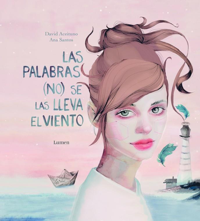 LAS PALABRAS (NO) SE LAS LLEVA EL VIENTO | 9788448847111 | ACEITUNO, DAVID; SANTOS, ANA | Galatea Llibres | Llibreria online de Reus, Tarragona | Comprar llibres en català i castellà online