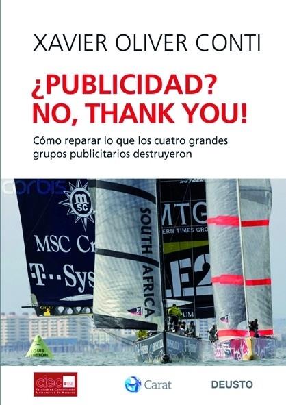 PUBLICIDAD? NO THANK YOU | 9788423427246 | OLIVER CONTI, XAVIER | Galatea Llibres | Llibreria online de Reus, Tarragona | Comprar llibres en català i castellà online