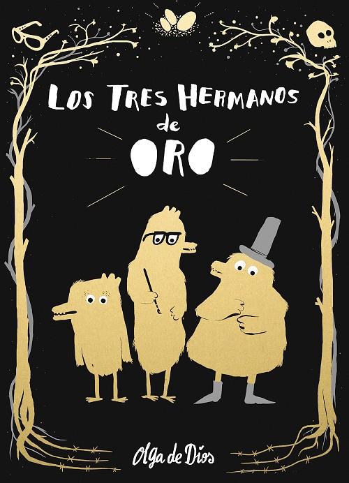 LOS TRES HERMANOS DE ORO | 9788416588732 | DE DIOS, OLGA | Galatea Llibres | Llibreria online de Reus, Tarragona | Comprar llibres en català i castellà online