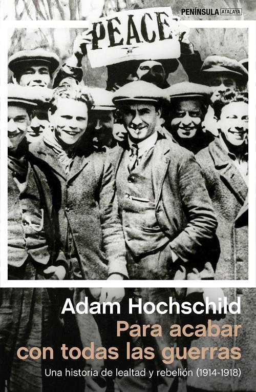 PARA ACABAR CON TODAS LAS GUERRAS | 9788499423784 | HOCHSCHILD, ADAM | Galatea Llibres | Llibreria online de Reus, Tarragona | Comprar llibres en català i castellà online