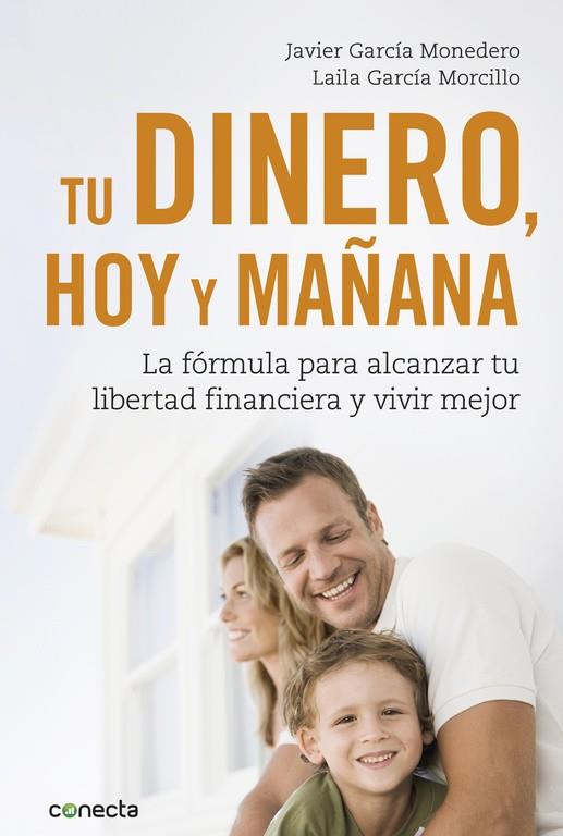 TU DINERO, HOY Y MAÑANA | 9788416883035 | GARCÍA MONEDERO, JAVIER / LAILA GARCÍA MORCILLO | Galatea Llibres | Llibreria online de Reus, Tarragona | Comprar llibres en català i castellà online