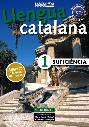 LLENGUA CATALANA SUFICIÈNCIA 1. SOLUCIONARI | 9788448943622 | COMELLES, SALVADOR/GARCIA BALASCH, TERESA/VILÀ COMAJOAN, CARME | Galatea Llibres | Librería online de Reus, Tarragona | Comprar libros en catalán y castellano online