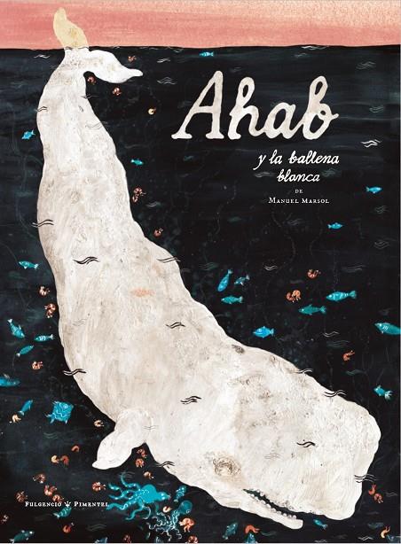 AHAB Y LA BALLENA BLANCA | 9788419737366 | MARSOL, MANUEL | Galatea Llibres | Llibreria online de Reus, Tarragona | Comprar llibres en català i castellà online