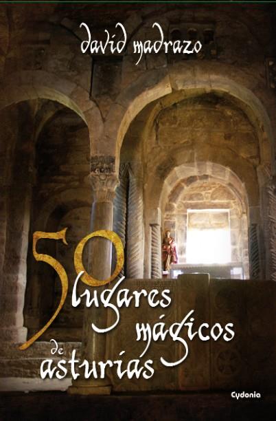 50 LUGARES MAGICOS DE ASTURIAS | 9788494125805 | MADRAZO, DAVID | Galatea Llibres | Llibreria online de Reus, Tarragona | Comprar llibres en català i castellà online