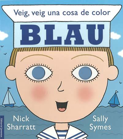 VEIG, VEIG UNA COSA DE COLOR BLAU | 9788426138439 | SYMES - SHARRAT | Galatea Llibres | Llibreria online de Reus, Tarragona | Comprar llibres en català i castellà online