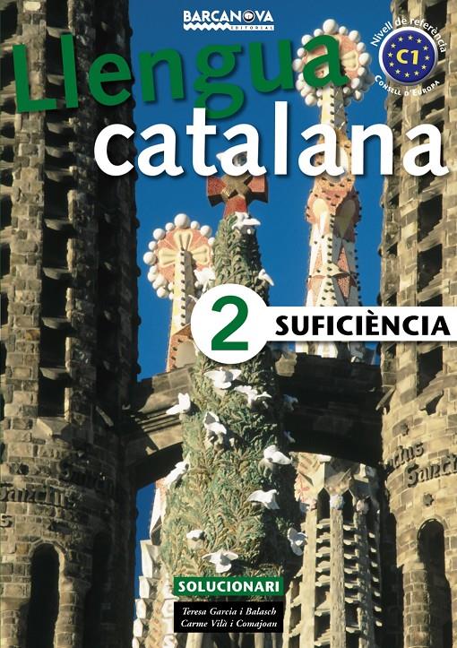 LLENGUA CATALANA SUFICIENCIA 2 SOLUCIONARI | 9788448920630 | GARCIA BALASCH, TERESA/VILÀ COMAJOAN, CARME | Galatea Llibres | Llibreria online de Reus, Tarragona | Comprar llibres en català i castellà online