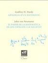 APOLOGIA D'UN MATEMATIC / EL PAPER DE LA MATEMATICA EN LES CIENCIES I LA SOCIETAT | 9788493660918 | HARDY,GODFREY H./NEUMANN, JOHN | Galatea Llibres | Llibreria online de Reus, Tarragona | Comprar llibres en català i castellà online