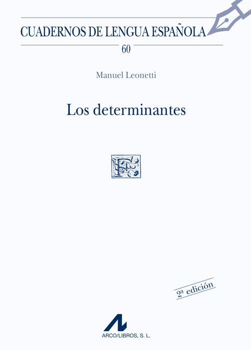 DETERMINANTES, LOS | 9788476353455 | LEONETTI, MANUEL | Galatea Llibres | Llibreria online de Reus, Tarragona | Comprar llibres en català i castellà online