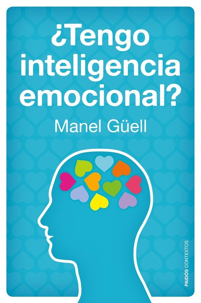 TENGO INTELIGENCIA EMOCIONAL? | 9788449328459 | GÜELL BARCELÓ, MANEL | Galatea Llibres | Llibreria online de Reus, Tarragona | Comprar llibres en català i castellà online