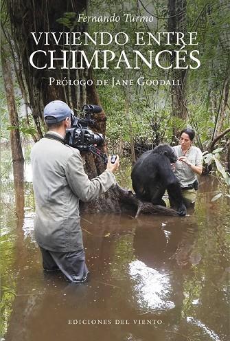 VIVIENDO ENTRE CHIMPANCÉS | 9788418227516 | TURMO, FERNANDO | Galatea Llibres | Llibreria online de Reus, Tarragona | Comprar llibres en català i castellà online