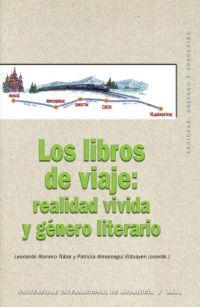 LIBROS DE VIAJE, LOS: REALIDAD VIVIDA Y GENERO LITERARIO | 9788446023791 | ROMERO TOBAR, LEONARDO | Galatea Llibres | Llibreria online de Reus, Tarragona | Comprar llibres en català i castellà online