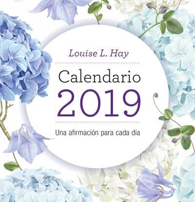 CALENDARIO 2019 LOUISE L HAY | 9788416344314 | L. HAY, LOUISE | Galatea Llibres | Llibreria online de Reus, Tarragona | Comprar llibres en català i castellà online