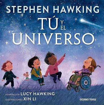 TÚ Y EL UNIVERSO | 9786075579290 | HAWKING, STEPHEN/HAWKING, LUCY/LI, XIN | Galatea Llibres | Llibreria online de Reus, Tarragona | Comprar llibres en català i castellà online