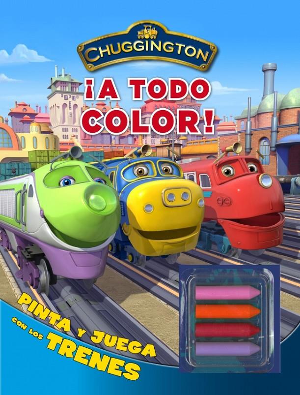 A TODO COLOR! CHUGGINGTON | 9788401902987 | VARIOS AUTORES | Galatea Llibres | Llibreria online de Reus, Tarragona | Comprar llibres en català i castellà online