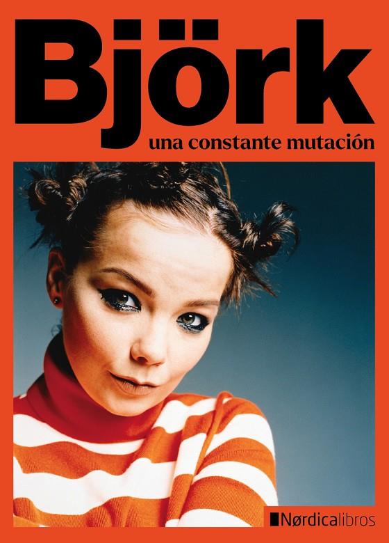 BJÖRK. UNA CONSTANTE MUTACION | 9788410200654 | Galatea Llibres | Llibreria online de Reus, Tarragona | Comprar llibres en català i castellà online