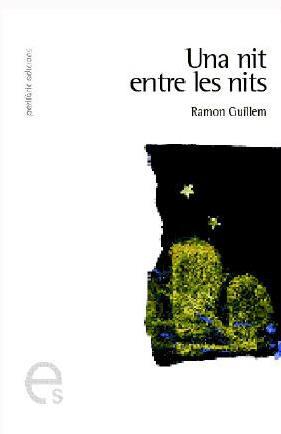 NIT ENTRE LES NITS, UNA | 9788493385194 | GUILLEM ALAPONT, RAMON (1959- ) | Galatea Llibres | Llibreria online de Reus, Tarragona | Comprar llibres en català i castellà online