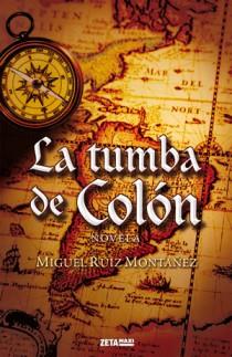 TUMBA DE COLON, LA | 9788498725384 | RUIZ MONTAÑEZ, MIGUEL | Galatea Llibres | Librería online de Reus, Tarragona | Comprar libros en catalán y castellano online