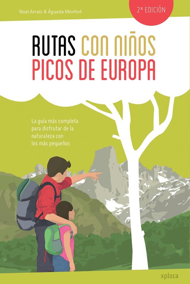 RUTAS CON NIÑOS EN LOS PICOS DE EUROPA | 9788415797456 | ARRAIZ, NOEL / ÁGUEDA MONFORT | Galatea Llibres | Llibreria online de Reus, Tarragona | Comprar llibres en català i castellà online