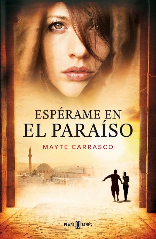 ESPÉRAME EN EL PARAÍSO | 9788401347078 | CARRASCO, MAYTE | Galatea Llibres | Librería online de Reus, Tarragona | Comprar libros en catalán y castellano online