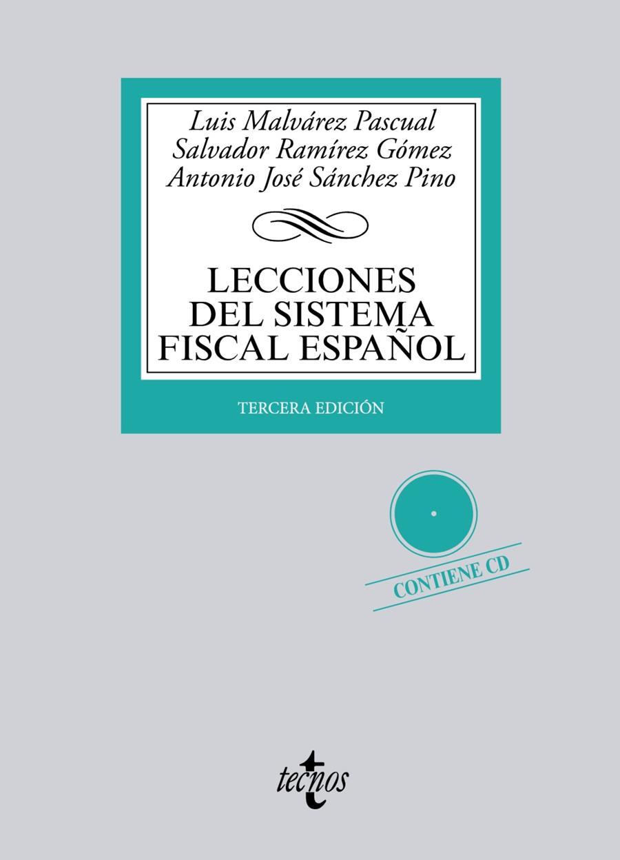 LECCIONES DEL SISTEMA FISCAL ESPAÑOL | 9788430959396 | MALVÁREZ PASCUAL, LUIS/RAMÍREZ GÓMEZ, SALVADOR/SÁNCHEZ PINO, ANTONIO JOSÉ | Galatea Llibres | Llibreria online de Reus, Tarragona | Comprar llibres en català i castellà online