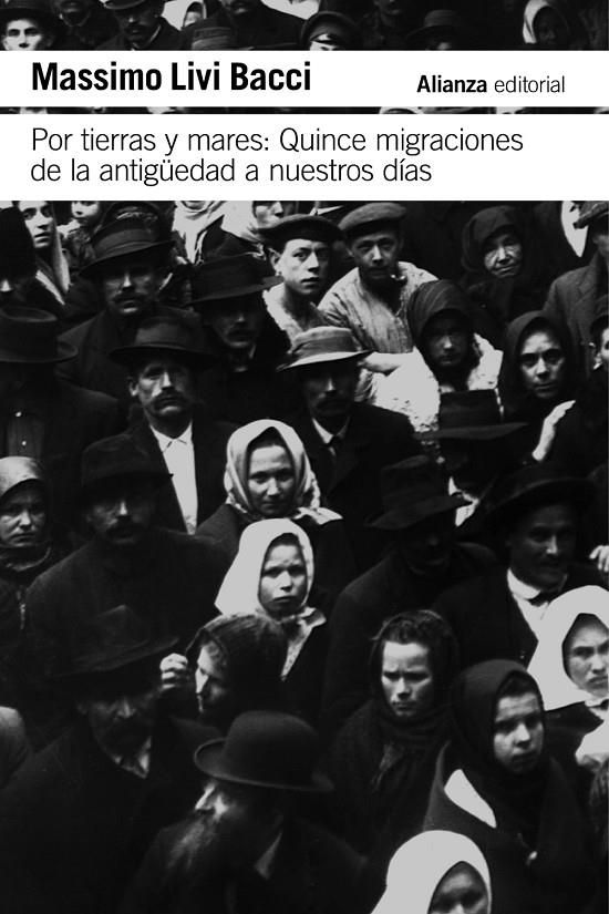 POR TIERRAS Y MARES: QUINCE MIGRACIONES DE LA ANTIGÜEDAD A NUESTROS DÍAS | 9788411484374 | LIVI BACCI, MASSIMO | Galatea Llibres | Librería online de Reus, Tarragona | Comprar libros en catalán y castellano online